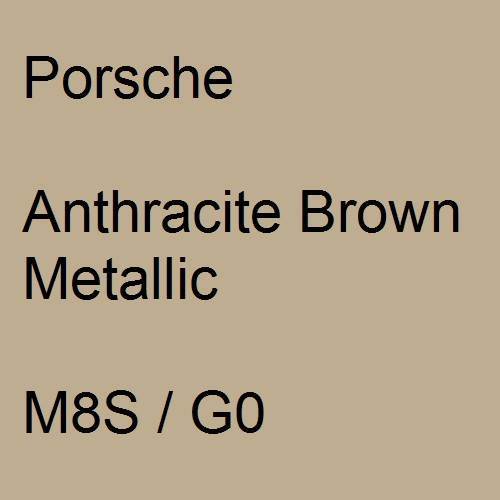 Porsche, Anthracite Brown Metallic, M8S / G0.